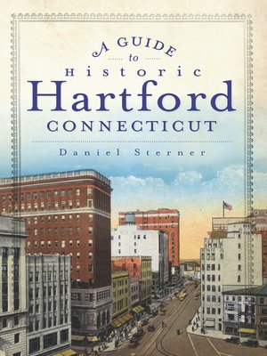 cover image of A Guide to Historic Hartford, Connecticut